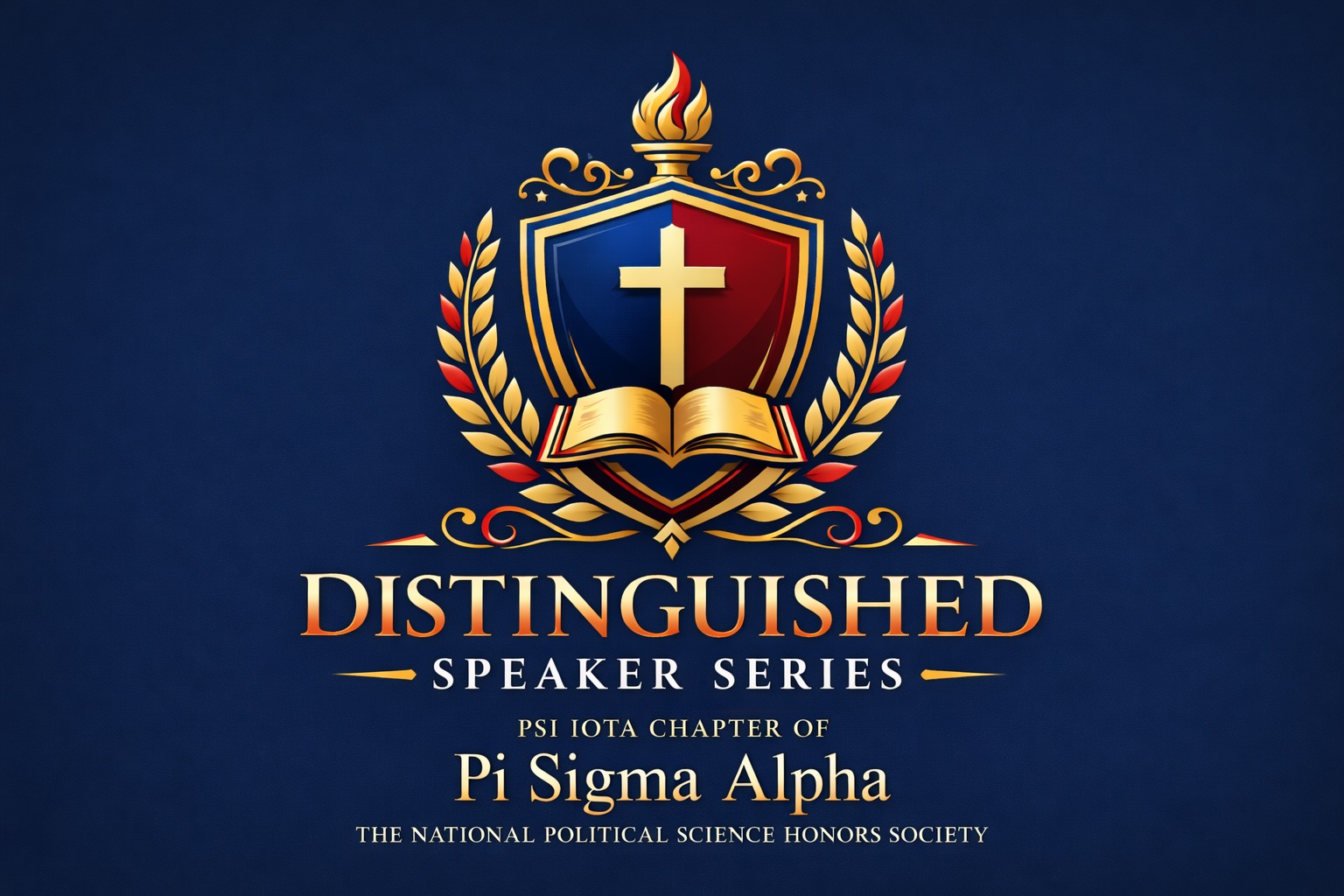 Distinguished Speaker Series – Psi Iota Chapter of Pi Sigma Alpha